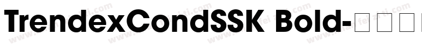 TrendexCondSSK Bold字体转换